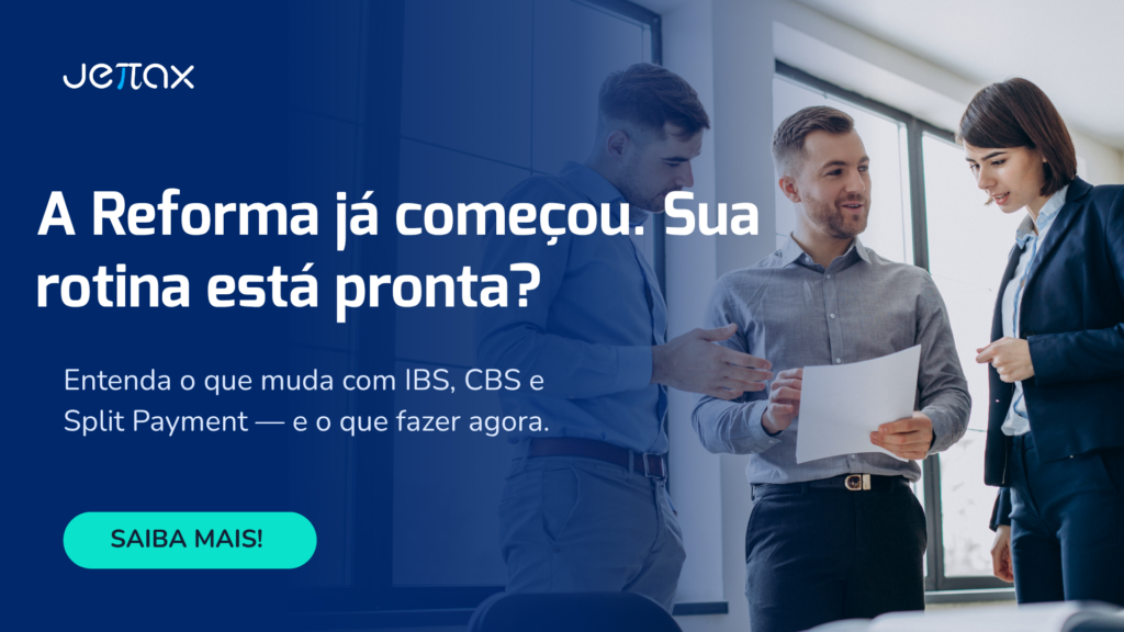 Banner do blog Jettax sobre Reforma Tributária: cronograma de transição do IBS e CBS para escritórios contábeis.