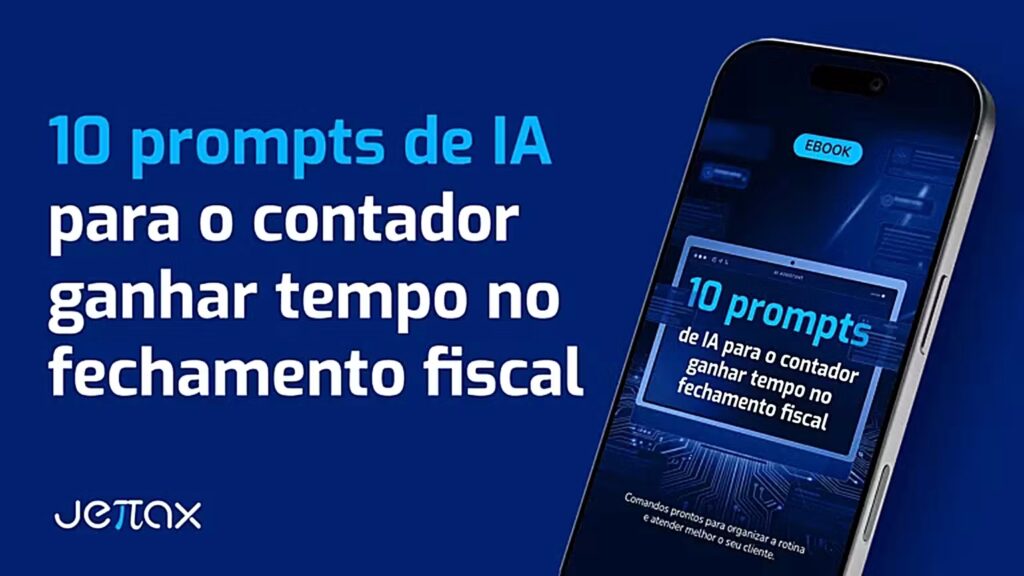 E-book gratuito "10 Prompts de IA para o Contador Ganhar Tempo no Fechamento Fiscal" da Jettax, exibido na tela de um smartphone.